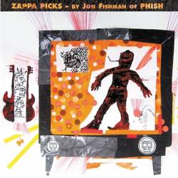 Frank Zappa : Zappa Picks : By Jon Fishman Of Phish